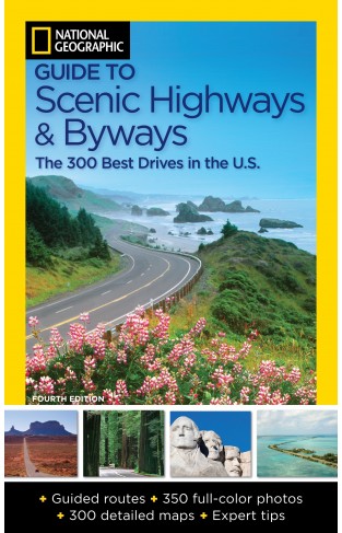 National Geographic Guide to Scenic Highways and Byways - (PB)